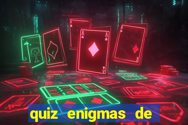 quiz enigmas de detetive enigmas de detetive com resposta